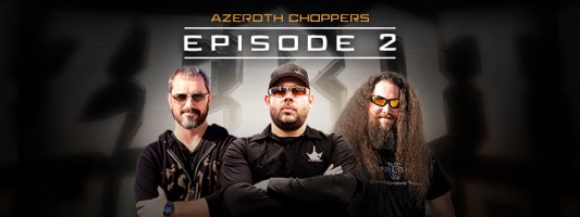 Azeroth Choppers: Episode 2