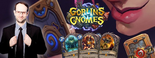 Heute Abend: Goblins vs. Gnomes
